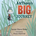 Cover: ANThony's Big Journey - Bookbaby