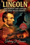 Cover: Lincoln - Pursuit and Capture of John Wilkes Booth - Beebop Publishing Group