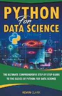 Enlarge image Cover: Python For Data Science - Kevin Clark