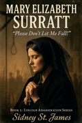 Cover: Mary Elizabeth Surratt - "Please Don't Let Me Fall!" - Beebop Publishing Group