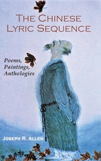 Enlarge image Cover: The Chinese Lyric Sequence - Cambria Press