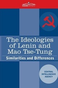 Cover: The Ideologies of Lenin and Mao Tse-tung - COSIMO REPORTS