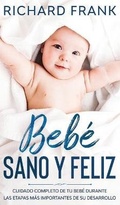 Cover: Bebe Sano y Feliz - Freedom Bound Publishing
