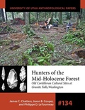 Cover: Hunters of the Mid-Holocene Forest - University of Utah Press,U.S.