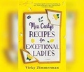 Cover: Miss Cecily's Recipes for Exceptional Ladies - Dreamscape Media