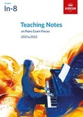 Cover: Teaching Notes on Piano Exam Pieces 2021 & 2022, ABRSM Grades In-8 - Associated Board of the Royal Schools of Music