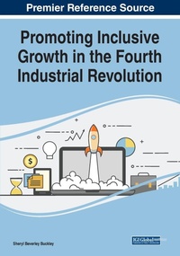 Enlarge image Cover: Promoting Inclusive Growth in the Fourth Industrial Revolution - Business Science Reference