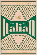 Cover: The Italian Deli Cookbook - Quadrille Publishing Ltd