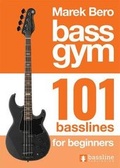 Cover: Bass Gym 101 Basslines for Beginners - Bassline Publishing