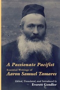 Cover: A Passionate Pacifist - Ben Yehuda Press