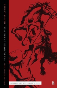 Enlarge image Cover: The Bondage of the Will - Canon Classics
