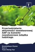 Cover: Przeciwdzia&iquest;anie aktywno&iquest;ci nowotworowej XAP na kom&oacute;rki nowotworowe &iquest;o&iquest;&iquest;dka ludzkiego - Sciencia Scripts