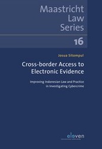 Enlarge image Cover: Cross-border Access to Electronic Evidence - Eleven International Publishing