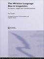 Cover: The Written Language Bias in Linguistics - Routledge