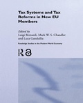 Cover: Tax Systems and Tax Reforms in New EU Member States - Routledge