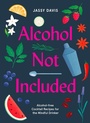 Cover: Alcohol Not Included - HarperCollins