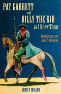 Cover: Pat Garrett and Billy the Kid as I Knew Them - Simon + Schuster LLC