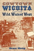 Cover: Cowtown Wichita and the Wild, Wicked West - Simon + Schuster LLC