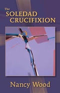 Cover: The Soledad Crucifixion - Simon + Schuster LLC