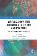 Bild: Virtues and Virtue Education in Theory and Practice - Routledge