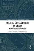 Cover: Oil and Development in Ghana - Taylor & Francis