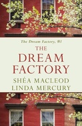 Cover: The Dream Factory - Linda Mercury and Shea MacLeod