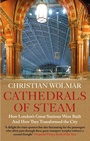 Cover: Cathedrals of Steam - Atlantic Books