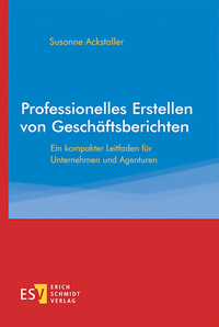 Abbildung von: Professionelles Erstellen von Geschäftsberichten - Erich Schmidt Verlag