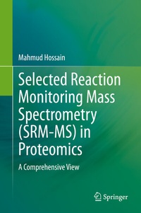 Abbildung von: Selected Reaction Monitoring Mass Spectrometry (SRM-MS) in Proteomics - Springer
