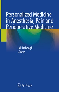 Abbildung von: Personalized Medicine in Anesthesia, Pain and Perioperative Medicine - Springer