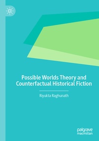 Abbildung von: Possible Worlds Theory and Counterfactual Historical Fiction - Palgrave Macmillan
