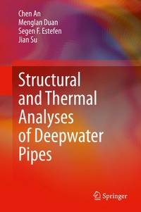 Enlarge image Cover: Structural and Thermal Analyses of Deepwater Pipes - Springer
