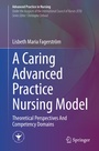Cover: A Caring Advanced Practice Nursing Model - Springer