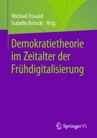Abbildung von: Demokratietheorie im Zeitalter der Frühdigitalisierung - Springer VS