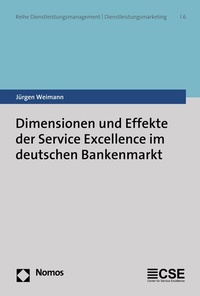 Abbildung von: Dimensionen und Effekte der Service Excellence im deutschen Bankenmarkt - Nomos