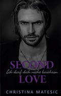 Cover: Second Love - Ich darf dich nicht ber&uuml;hren - BoD - Books on Demand