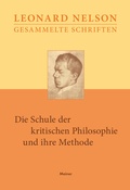 Cover: Die Schule der kritischen Philosophie und ihre Methode - Meiner