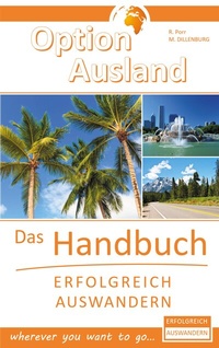 Abbildung von: Option Ausland - Erfolgreich Auswandern - BoD - Books on Demand