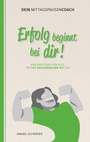 Cover: Erfolg beginnt bei dir! - Books on Demand