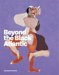 Enlarge image Cover: Beyond the Black Atlantic - Verlag für Moderne Kunst