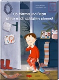 Cover: Ob Mama und Papa ohne mich schlafen k&ouml;nnen? - Habermaass GmbH & Co. KG