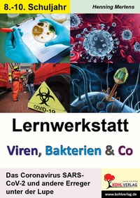 Abbildung von: Lernwerkstatt Viren, Bakterien und Co - KOHL VERLAG Der Verlag mit dem Baum