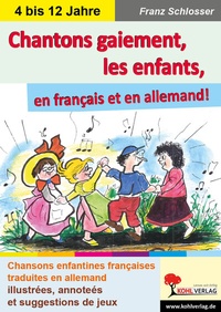 Abbildung von: Chantons gaiement, les enfants - KOHL VERLAG Der Verlag mit dem Baum
