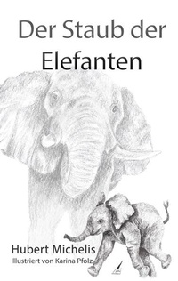 Enlarge image Cover: Der Staub der Elefanten - Nova MD
