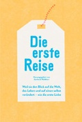 Cover: Die erste Reise - Reisedepeschen Verlag