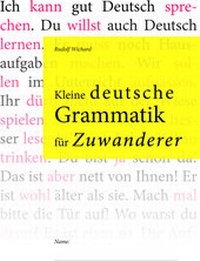 Abbildung von: Kleine deutsche Grammatik für Zuwanderer - Einhorn-Vlg