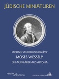 Cover: Moses Wessely - Hentrich und Hentrich Verlag Berlin