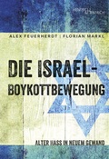 Cover: Die Israel-Boykottbewegung - Hentrich und Hentrich Verlag Berlin