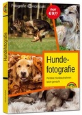 Cover: Hundefotografie - das perfekte Hunde Foto - Markt + Technik