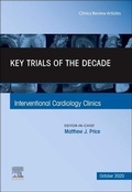 Cover: Key Trials of the Decade, An Issue of Interventional Cardiology Clinics: Volume 9-4 - Elsevier